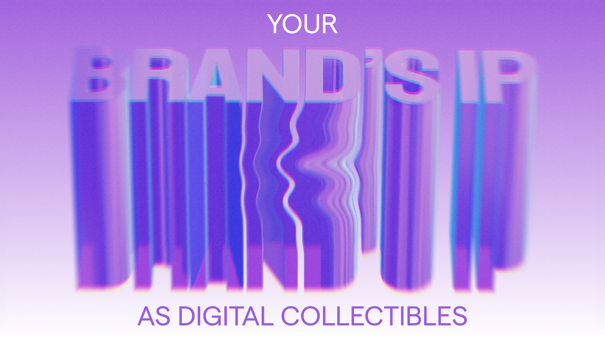 Bring Your Brand’s IP Onchain